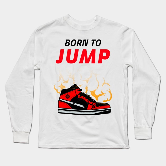 born to jump - basketball Long Sleeve T-Shirt by WOAT